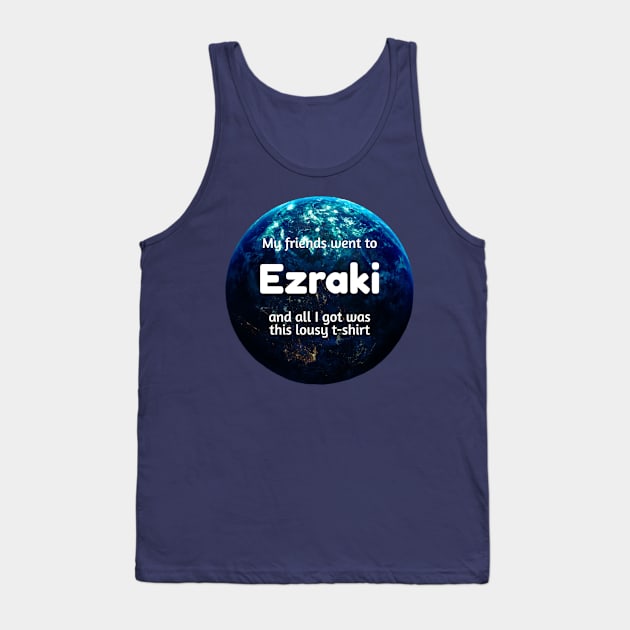 Lousy T-Shirt for Planet Tourists - Ezraki Tank Top by Kayelle Allen